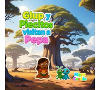 Glup y Piecitos visitan a Pepa