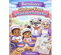 Gluten Free Breakfast & Snack Fun