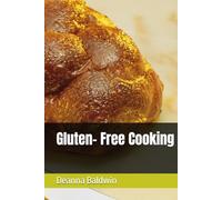 Gluten- Free Cooking