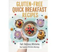 GLUTEN FREE- QUICK BREAKFAST RECEIPIES