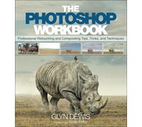 Glyn Dewis Photoshop Workbook, The (Tascabile)