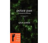 Glyn Idris Jones Peter Pan - A Musical Fantasy (Tascabile)