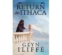 Glyn Iliffe Return to Ithaca (Tascabile) Adventures of Odysseus