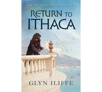 Glyn Iliffe Return to Ithaca (Tascabile) Adventures of Odysseus