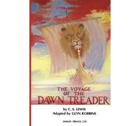 Glyn Robbins C. S. Lewis The Voyage of the "Dawn Treader" (Tascabile)
