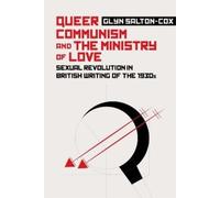 Glyn Salton-Cox Queer Communism and the Ministry of Love (Copertina rigida)