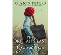 Glynis Peters The Orphan’s Last Goodbye (Tascabile) Red Cross Orphans