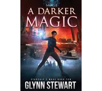Glynn Stewart A Darker Magic (Tascabile) Starship's Mage