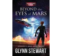 Glynn Stewart Beyond the Eyes of Mars (Tascabile) Starship's Mage