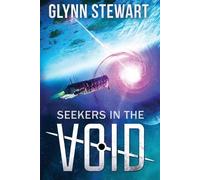 Glynn Stewart Seekers in the Void (Tascabile)