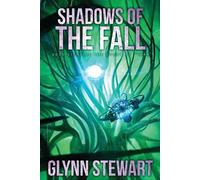 Glynn Stewart Shadows of the Fall (Tascabile) Duchy of Terra