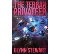 Glynn Stewart The Terran Privateer (Tascabile) Duchy of Terra