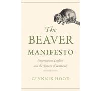 Glynnis Hood The Beaver Manifesto (Tascabile) (PRESALE 23/10/2025)