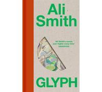 Glyph: Ali Smith - Smith Ali