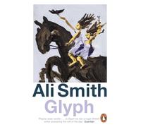 Glyph: The playful, bold novel from the award-winning author of Gliff