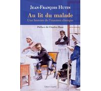 GLYPHE Au lit du malade une histoire de l'examen clinique