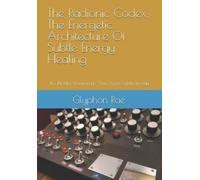 Glyphon Rae The Radionic Codex (Tascabile)