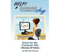 Gmail for the Computer Shy!