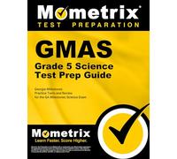 GMAS Grade 5 Science Test Prep Guide: Georgia Milestones Practice Tests and Review for the GA Milestones Science Exam