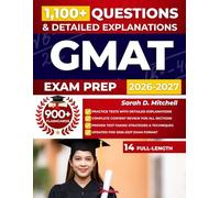 GMAT Exam Prep 2026-2027: In-Depth Review of Quantitative Reasoning, Verbal Reasoning, and Data Insights with 14 Full-Length Practice Tests and 1,100+ Practice Questions