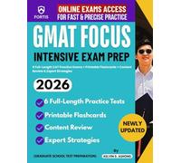 GMAT Focus Intensive Exam Prep: 7 Full-Length CAT Practice Exams (4 in Book + 3 Diagnostic Online Tests) + Printable Flashcards + Content Review & Expert Strategies (Graduate School Test Preparation)