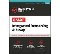 GMAT Integrated Reasoning & Essay (Tascabile) Manhattan Prep GMAT Prep