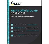 GMAT Official Guide 2025-2026: From the Makers of the GMAT Exam; Only Study Guide that Features Real Exam Questions; 975+ Practice Questions with ... Exclusive Tips and Trips for Exam Success F