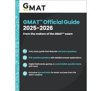 GMAT Official Guide 2025 - 2026 : Book + Online Question Bank: From the Makers of the GMAT Exam; Only Study Guide that Features Real Exam Questions; ... Exclusive Tips and Trips for Exam Success F