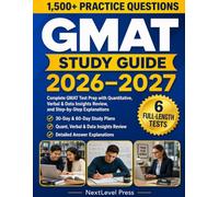 GMAT Study Guide: Complete GMAT Test Prep with Quantitative, Verbal & Data Insights Review, 1,500+ Practice Questions, 6 Full-Length Practice Tests & Step-by-Step Explanations