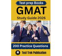 GMAT Test prep Books Study Guide 2026: 200 Practice Questions