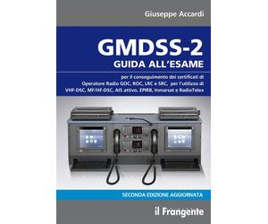 GMDSS-2. Guida all'esame per il conseguimento del certificato di operatore radio