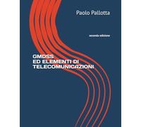 GMDSS ED ELEMENTI DI TELECOMUNICAZIONI: 2TH EDITION
