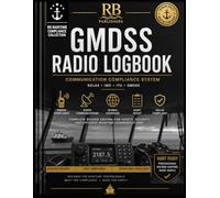 GMDSS Radio Logbook Communication Compliance System: Audit Ready Professional Record Keeping