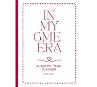 GME Professional Academic Year Planner 2026-2027: In My GME Era
