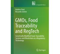 GMOs, Food Traceability, and RegTech. Genetically modified food, traceabil...