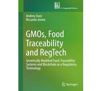GMOs, Food Traceability, and RegTech. Genetically modified food, traceability systems and blockchain as a regulatory technology