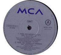 GMT / FEEL SO GOOD