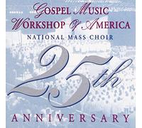 Gmwa Mass Choir - 25th Anniversary Of Gmwa Mass