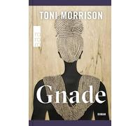 Gnade: Roman | Sprachlich überarbeitet und aktualisiert von Mirjam Nuenning