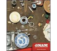 GNAM. Gastronomia nell'arte moderna. Catalogo della mostra (Parma, 7 ottobre 2007- 6 gennaio 2008)