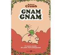 Gnam gnam [Hardcover] Crumb, Robert and La Forgia, Pasquale