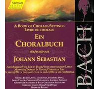 Johann Sebastian Bach Bach: Ein Choralbuch (CD) Album