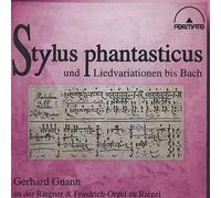 Gnann,Gerhard - Stylus Phantasticus+Liedvar.