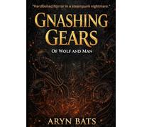 Gnashing Gears 1: Of Wolf and Man