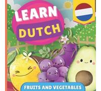 Gnb Learn dutch - Fruits and vegetables (Tascabile) Learn Dutch