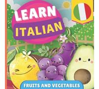 Gnb Learn italian - Fruits and vegetables (Tascabile) Learn Italian