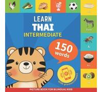 Gnb Learn thai - 150 words with pronunciations - Intermediate (Tascabile)