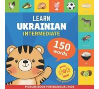 GnB Learn ukrainian - 150 words with pronunciations - Intermediate: (Tascabile)