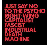 Gnod - Just Say No To The Psycho Right-Wing Capitalist Fascist Industrial Death Machine (Coloured Vinyl)