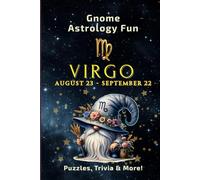 GNOME ASTROLOGY FUN - VIRGO: 122 Puzzles, Trivia and Astrological Insights for Adults and Seniors